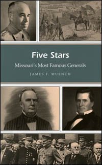Five Stars: Missouri's Most Famous Generals